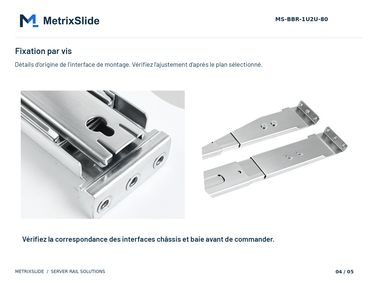 Détail de l’interface à fixation par vis du MS-BBR-1U2U-80