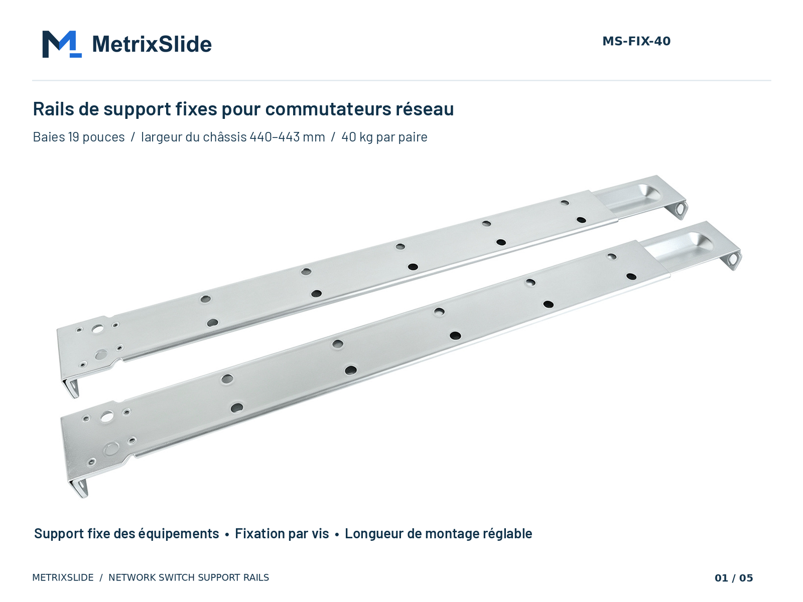 Rails de support fixes réglables pour commutateurs réseau MS-FIX-40