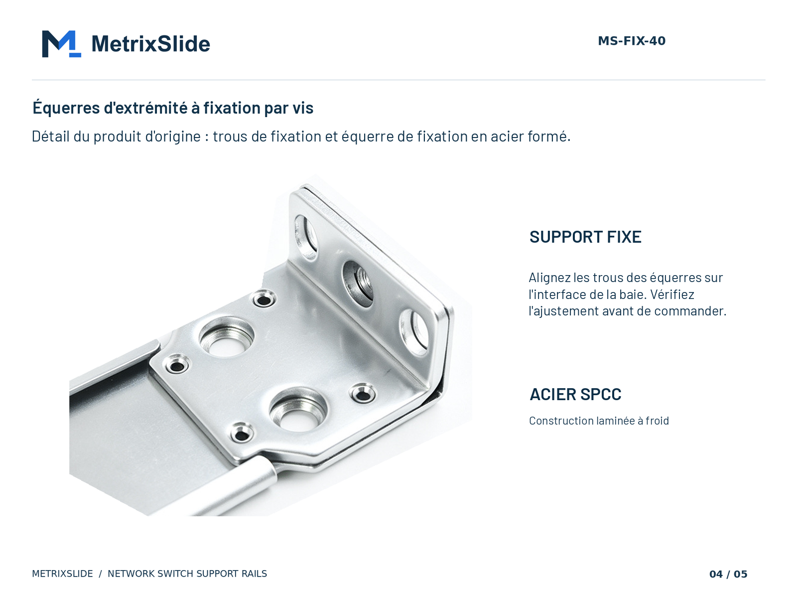 Rails de support fixes réglables pour commutateurs réseau MS-FIX-40