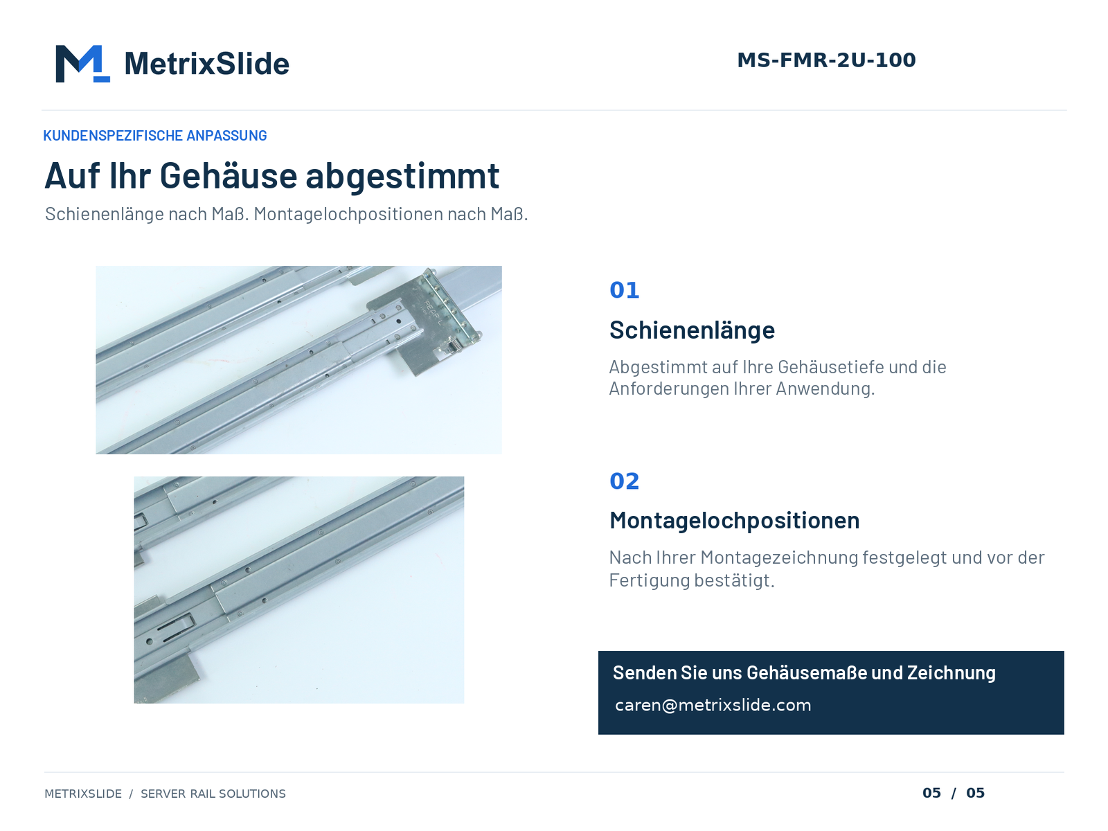 MS-FMR-2U-100: kundenspezifische Schienenlänge und Positionen der Befestigungslöcher