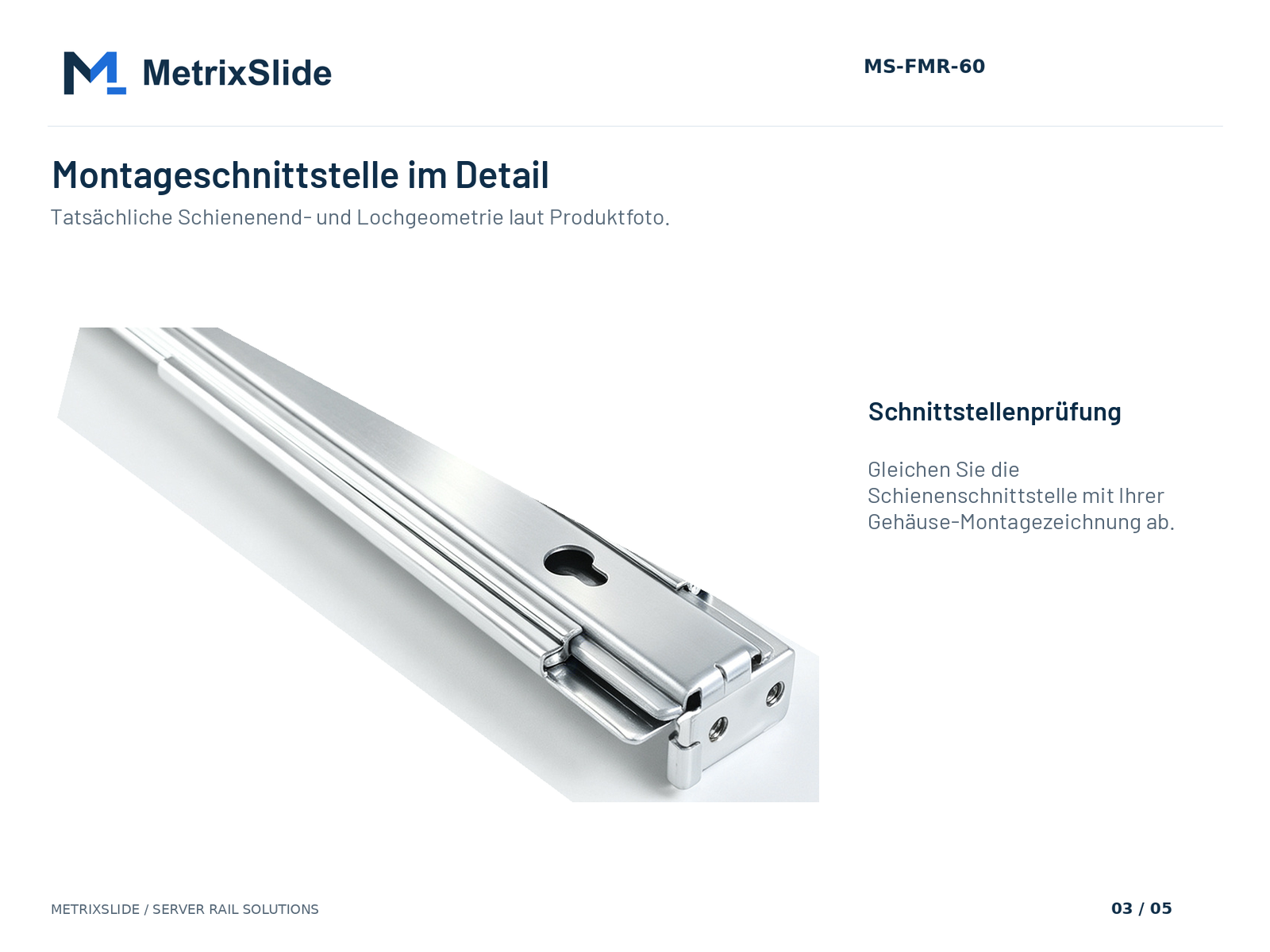 MS-FMR-60: Montageschnittstelle am Schienenende und sichtbare Lochgeometrie
